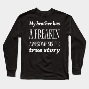 Brother and sister joke Long Sleeve T-Shirt